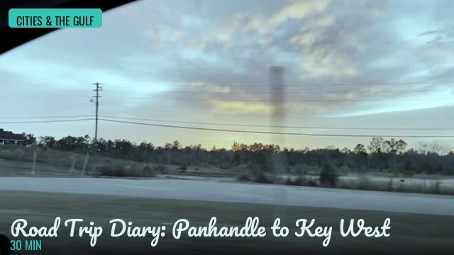 Road Trip Diary: Panhandle to Key West